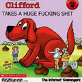 Clifford takes a huge fucking shit