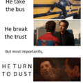 he takes the bus he breaks the trust but most importantly HE TURNED TO DUST