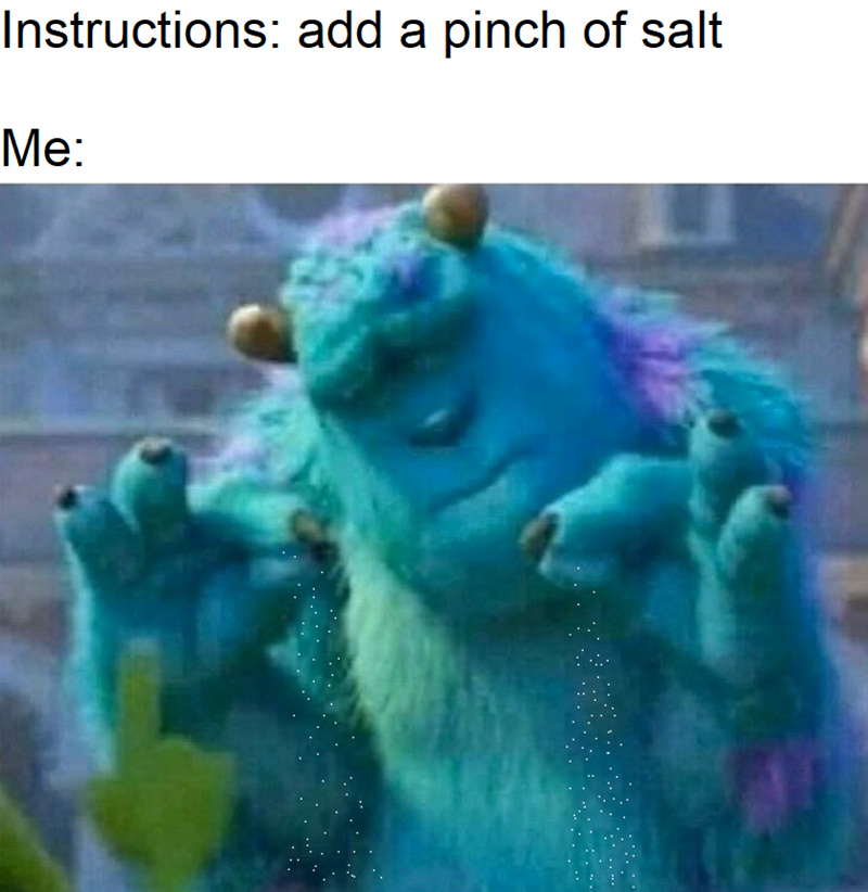 A pinch of salt - meme