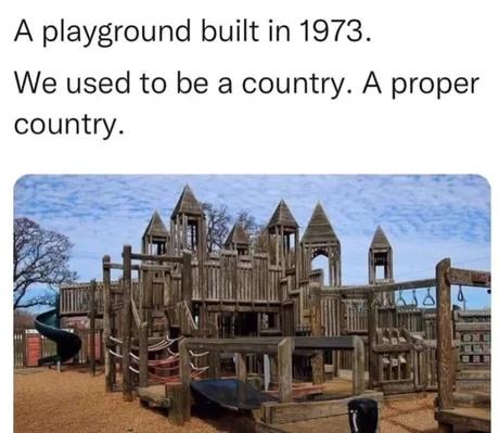 Playgrounds used to be survival trials for kids - meme