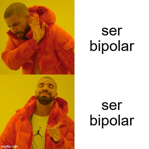 bipolar - meme