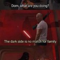 You don't know the power of the dark side
