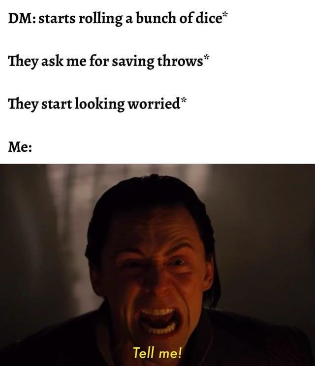 DM rolling 15 dice like it’s just a suggestion - meme