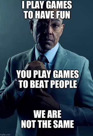 Why do YOU play games?! - meme