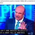 I'm actually Doctor Phil.