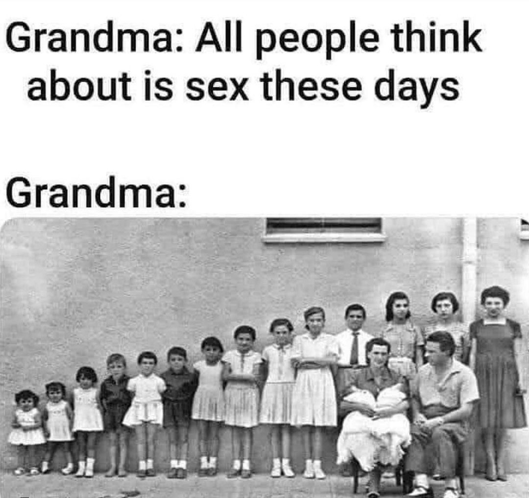 Ur grandma was takin dick at the drive in - meme