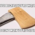 unique and useless