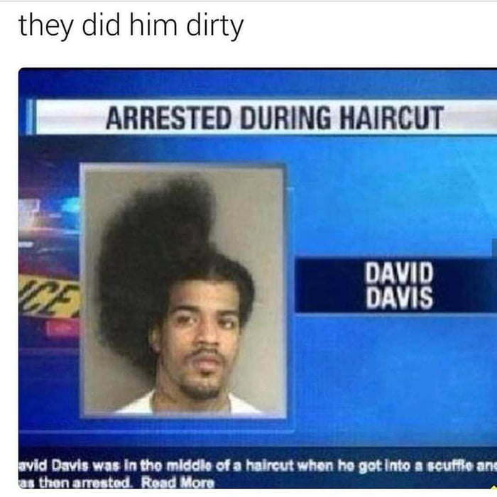 Arrested during a haircut - meme