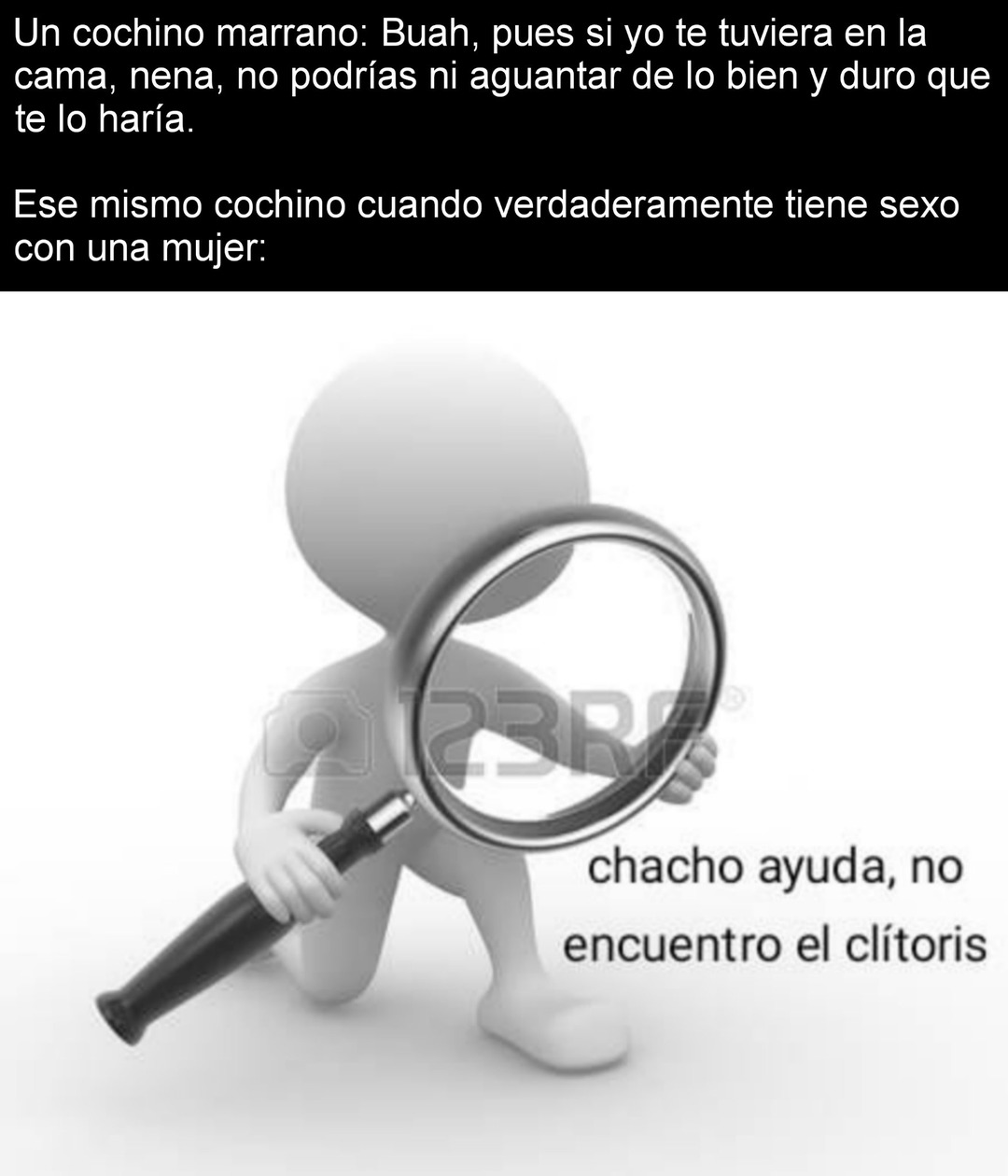 chacho ayuda, no encuentro el clítoris - meme