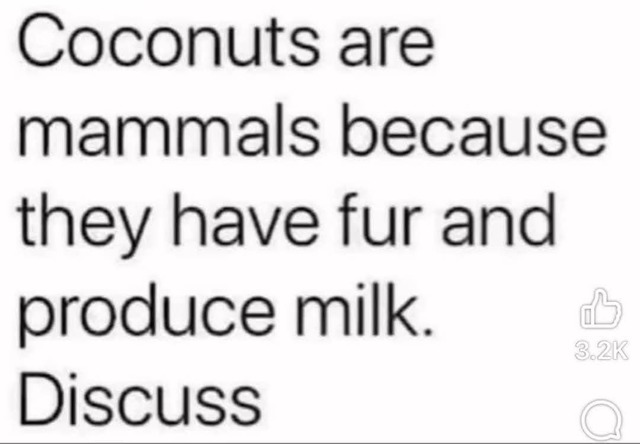 Coconuts are mammals - meme