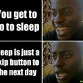 What is your skip button?