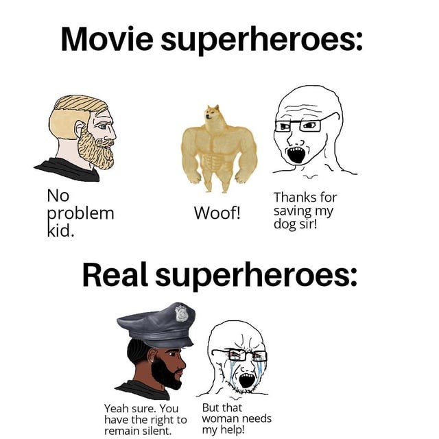 There's no place for heroes - meme