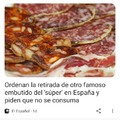 Memedroiders españoles tengo una duda, es verdad que están retirando varios alimentos allá o puto bait periodístico :umm: