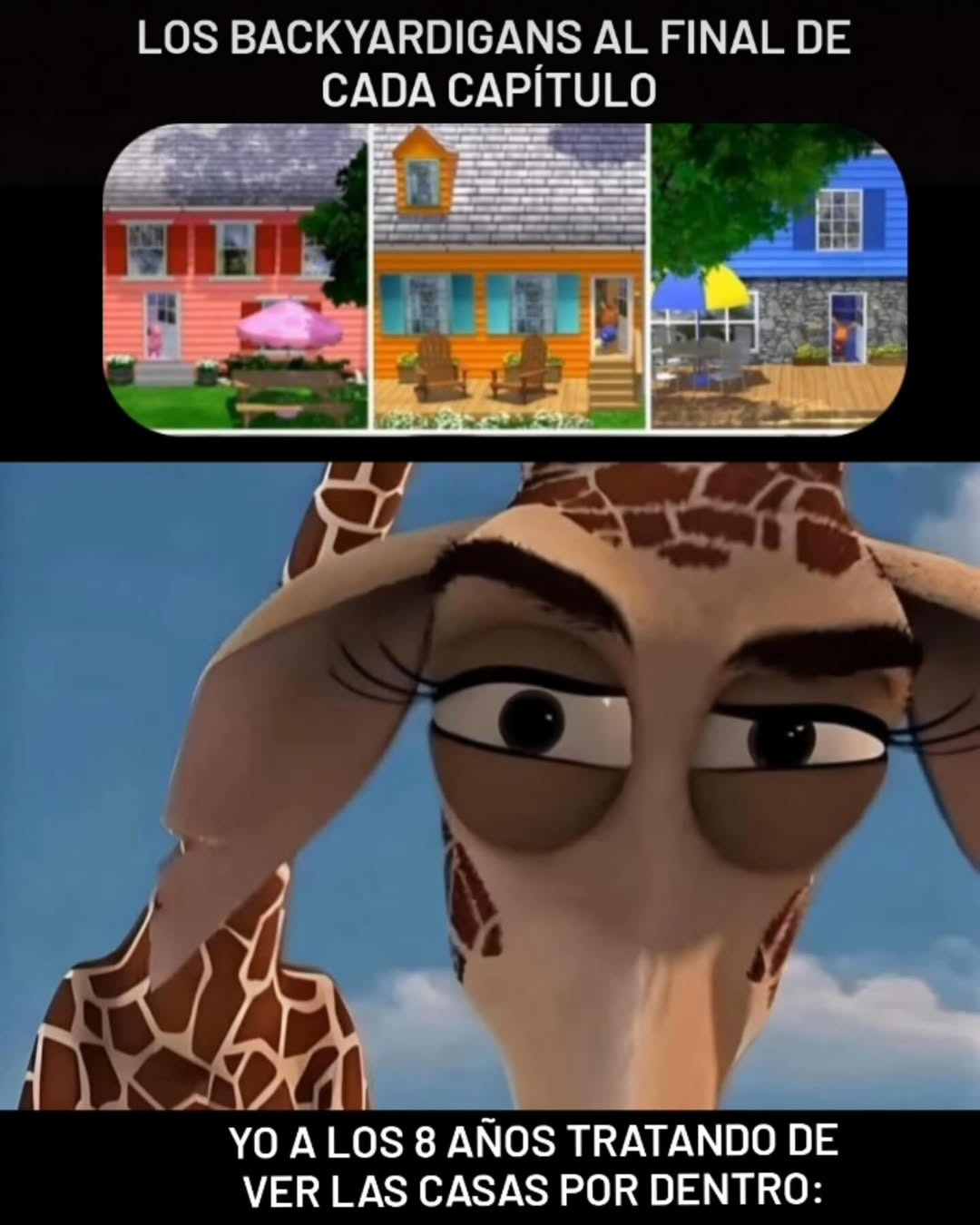 Yo de niño espiando las casas de los Backyardigans - meme