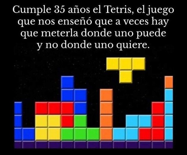 35 años de Tetris, enseñándonos a meterla donde se pueda - meme