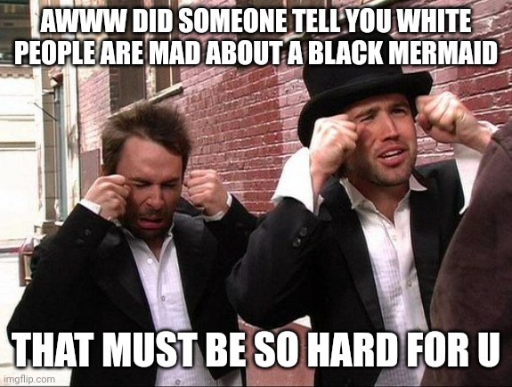 Tired of being called racist by hollywood fucks - meme