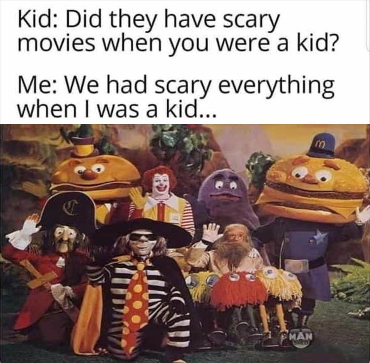 HR Pufnstuf was the source of many of my anxiety issues. - meme