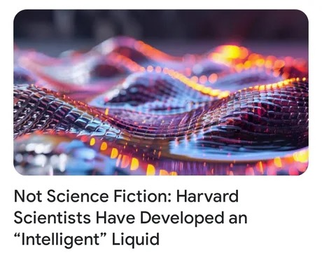Intelligent liquid developed at Harvard - meme