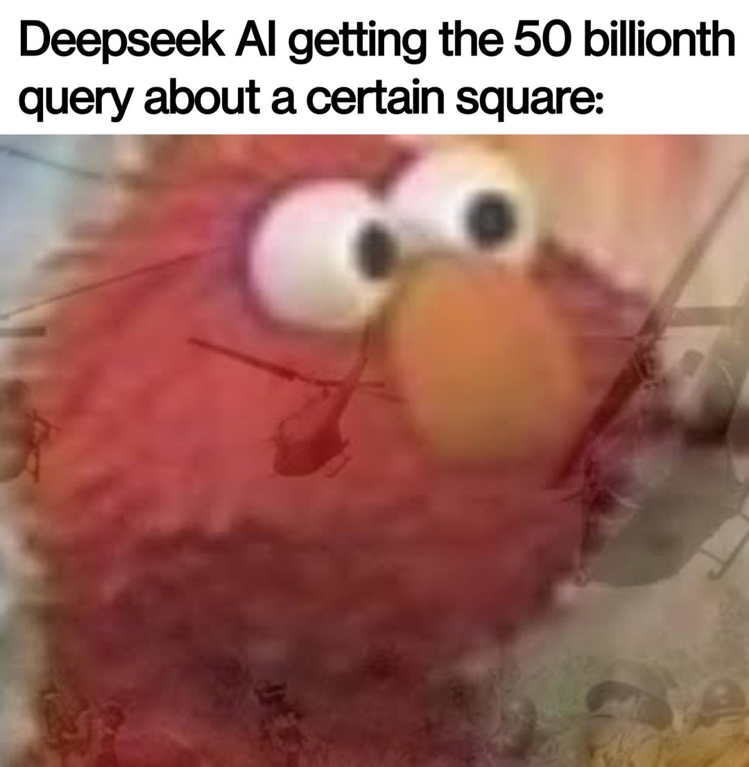 Deepseek AI when it gets asked about that one square again - meme