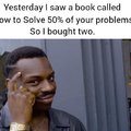 How to solve 50% of your problems