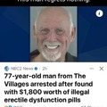 Old man arrested after found with $1800 worth of illegal erectile dysfunction pills