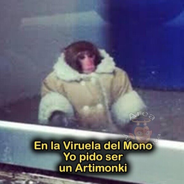 Cuando toque la viruela del mono me pido ese - meme