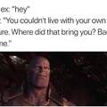 Thanos is quotable as hell