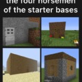Starter bases in Minecraft meme