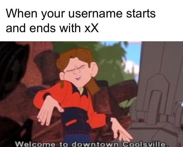 Welcome to downtown Coolsville - meme