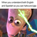 I speak Spanish and English