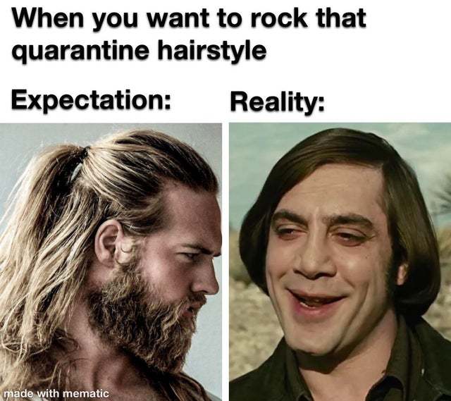 Rocking that quarantine hairstyle - meme