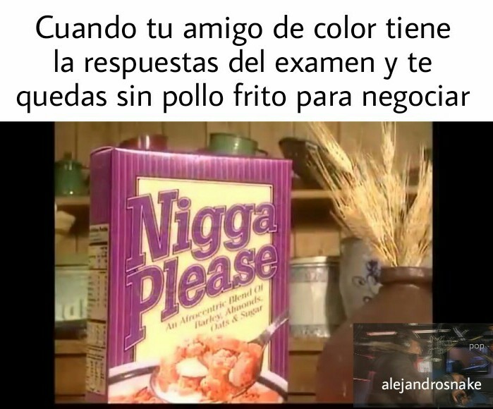 El cereal 100 % recomendado para Niggas. ;) - meme