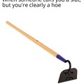 Hoes be mad