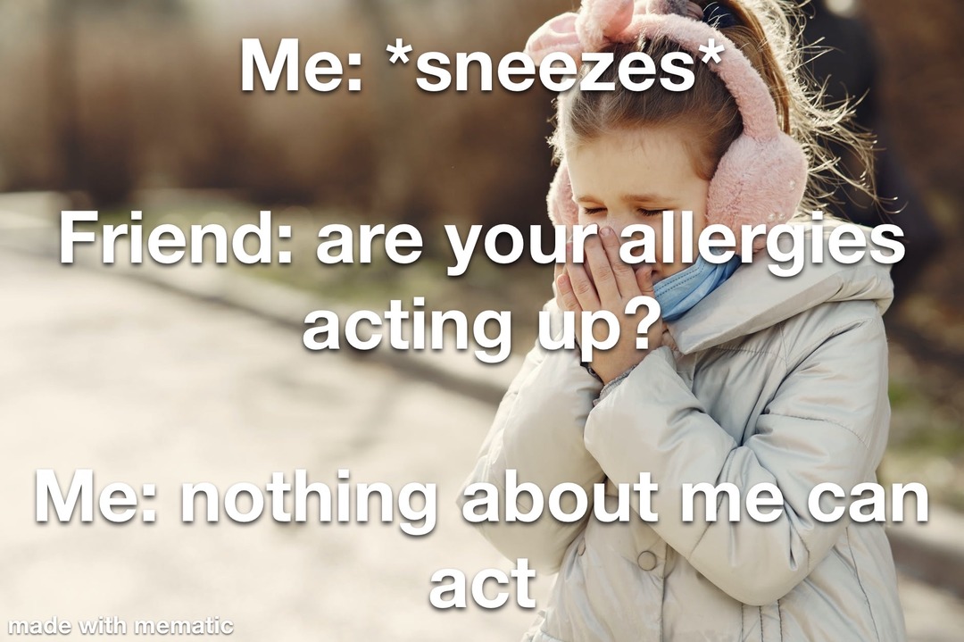 don’t you dare sneeze again - meme