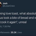 I fucking LOVE toast.