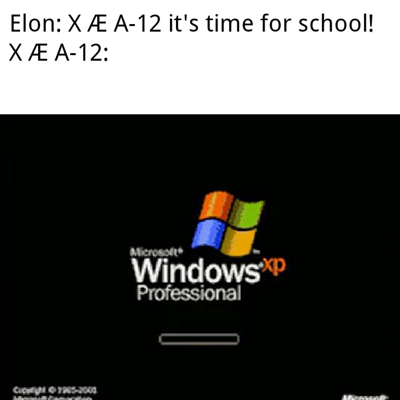 X Æ A-12:BoOtiNg uP fAThER - meme
