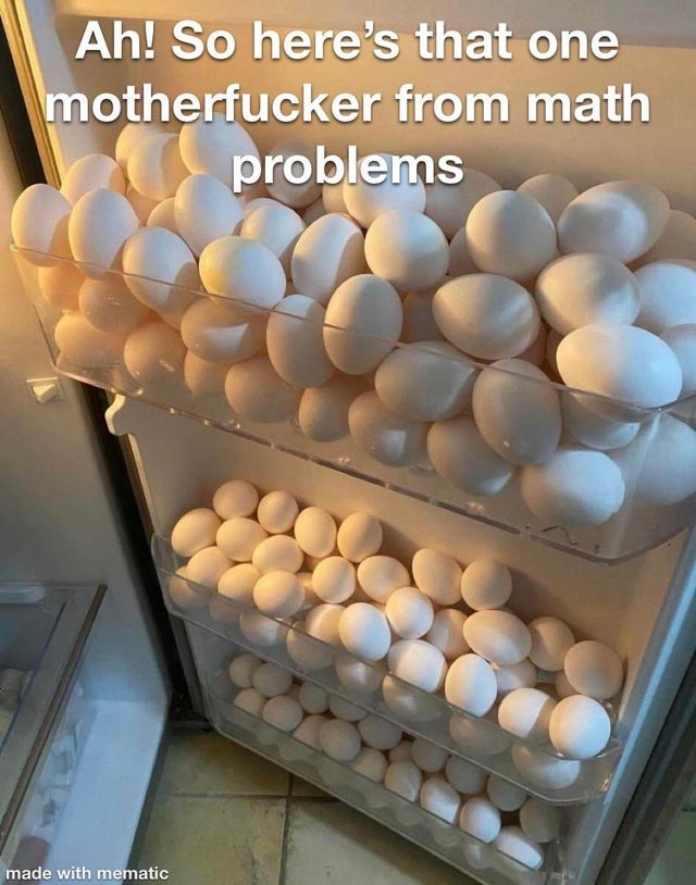Here's that motherfucker from math problems - meme