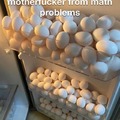 Here's that motherfucker from math problems
