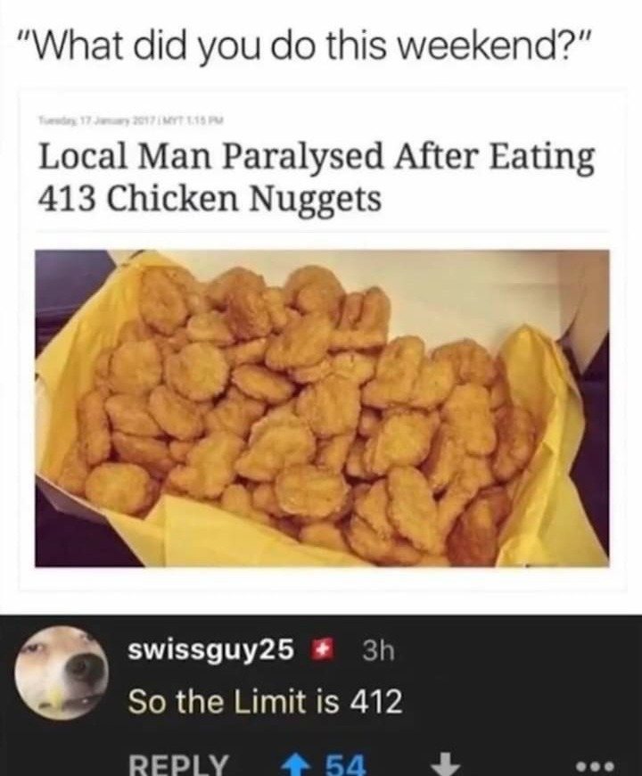 What is the limit for the dino nuggies ??? - meme