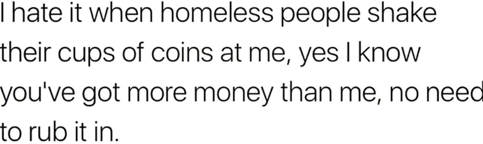 Damn homeless people - meme