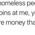 Damn homeless people