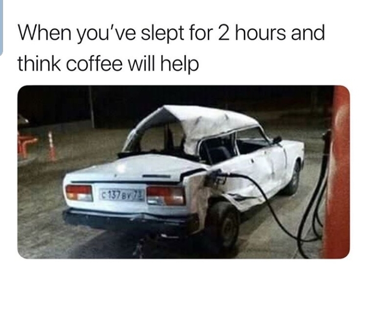 If coffee ain't helping, cocaine definetly will. - meme