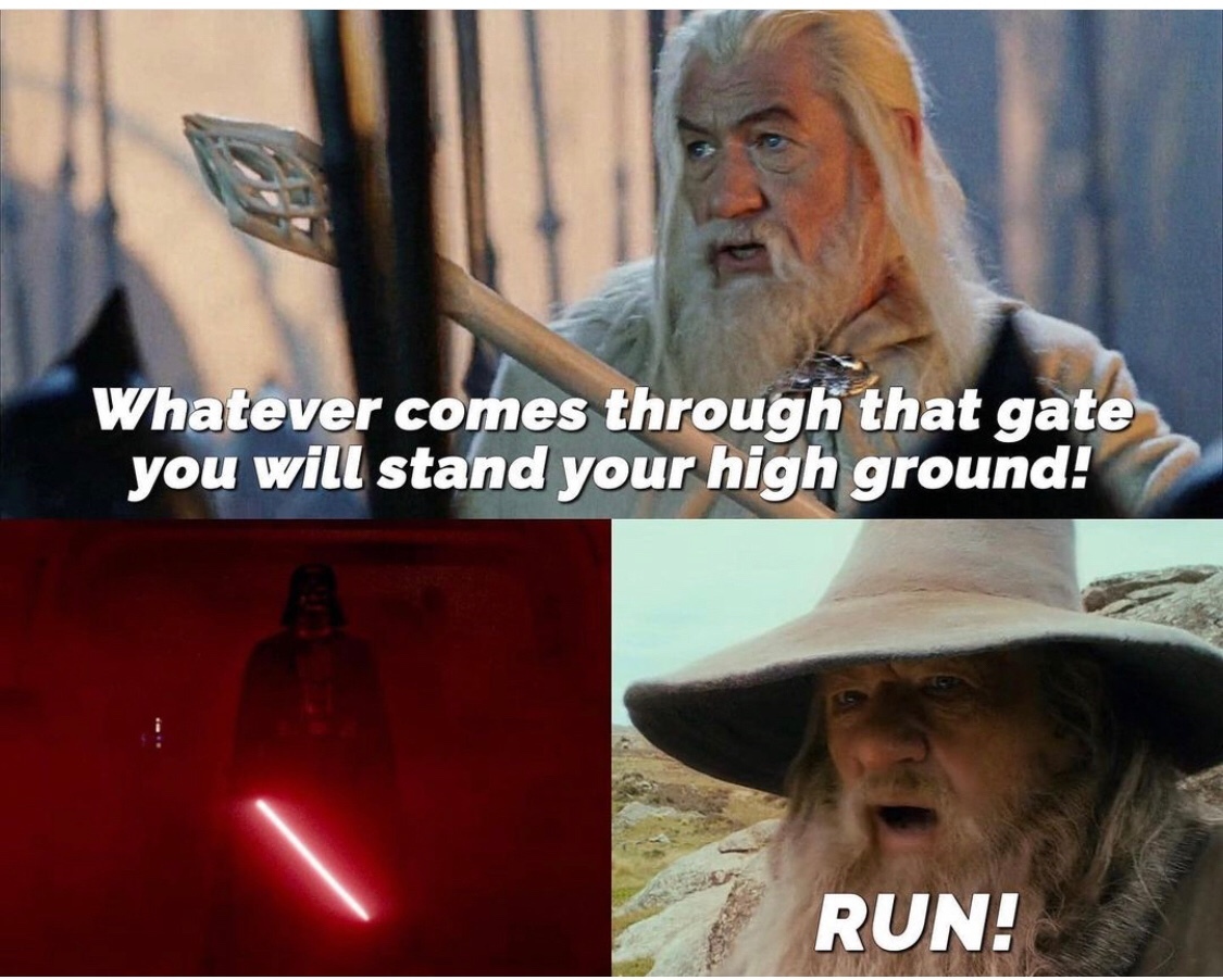 hopefully Gandalf doesn’t get bent over by Vader. but he might like it actually - meme