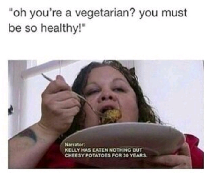I gained 15 pounds on a vegetarian diet in 2018 - meme