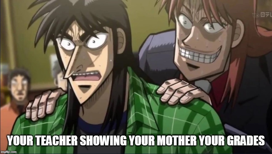 The day your mom comes to school - meme