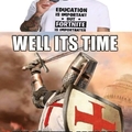 Its crusading time