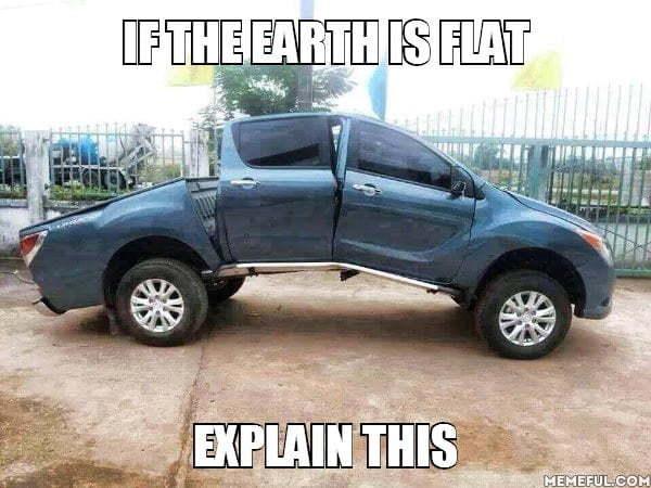 Checkmate Flat Earthers - meme