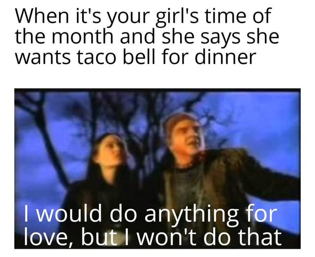 Taco bell memes for tomorrow Taco Tuesday