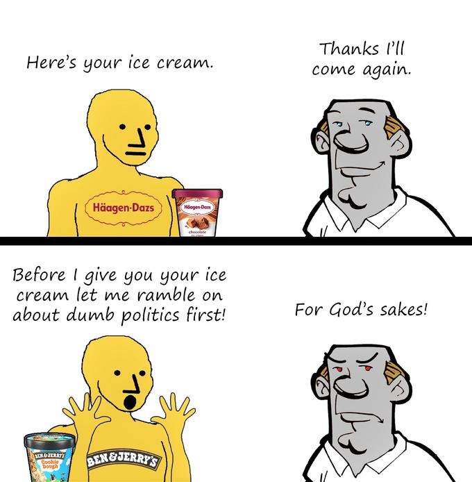 Honestly, to hell with Ben & Jerry's - meme
