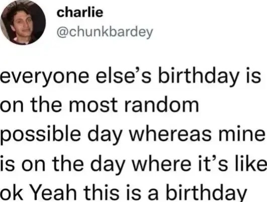 oh yeah this is a birthday - meme
